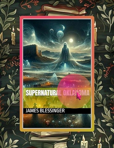 Read Online Supernatural Oklahoma (The Supernatural United States Book 42) by James Blessinger