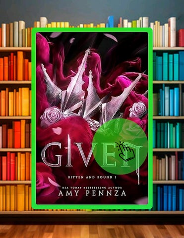 Start Reading Given (Bitten and Bound Book 1) by Amy Pennza