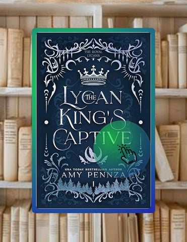 Ebook Version The Lycan King's Captive (The Royal Lycans Book 1) by Amy Pennza