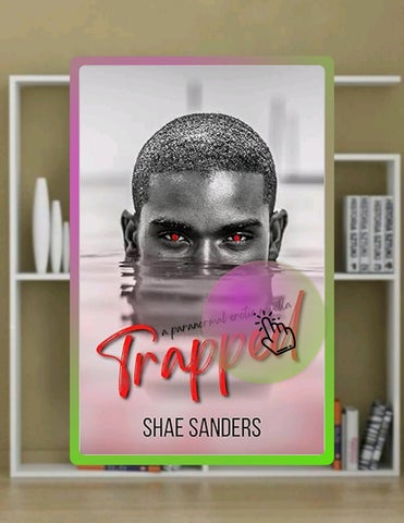 Download Ebook Trapped: A Paranormal Erotic Novella by Shae Sanders