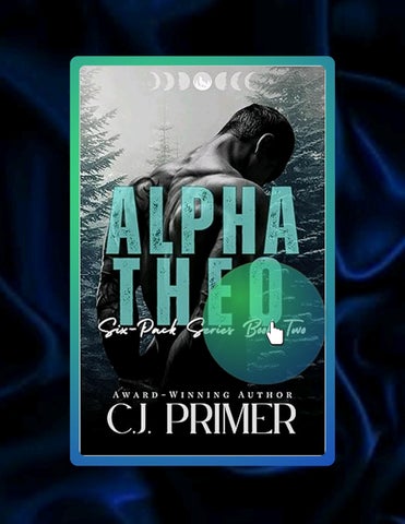 Unlock Full Book Alpha Theo: An Enemies to Lovers Wolf Shifter Romance (Six-Pack Series Book Two) by