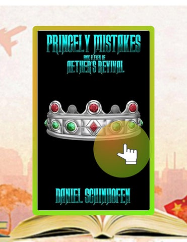 Start Reading Princely Mistakes (Aether's Revival Book 11) by Daniel Schinhofen