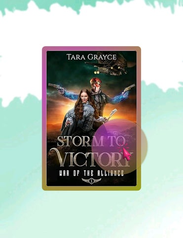Instant Digital Storm to Victory (War of the Alliance Book 5) by Tara Grayce
