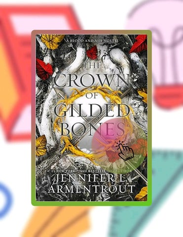 Fast Download The Crown of Gilded Bones (Blood And Ash Book 3) by Jennifer L. Armentrout
