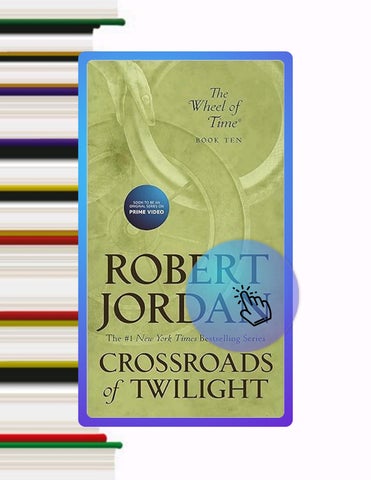 Immediate PDF Crossroads of Twilight: Book Ten of 'The Wheel of Time' by Robert Jordan