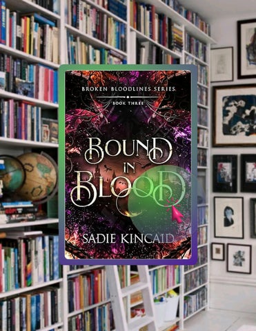 Quick Ebook Bound in Blood (Broken Bloodlines Book 3) by Sadie Kincaid