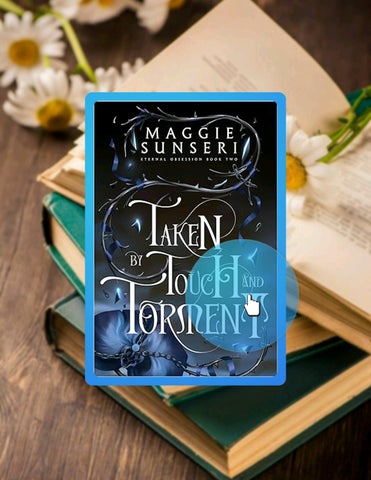 Fast Access Taken by Touch and Torment (Eternal Obsession Book 2) by Maggie Sunseri