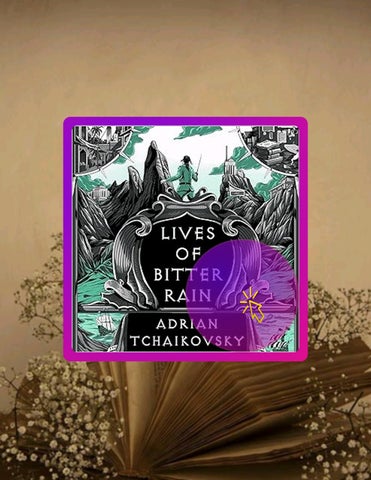 Fast Access Lives of Bitter Rain: A Tyrant Philosophers Novella by Adrian Tchaikovsky