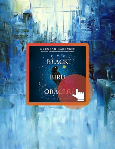 Full Ebook The Black Bird Oracle: A Novel by Deborah Harkness