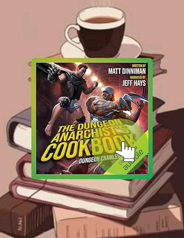 Digital Book The Dungeon Anarchist's Cookbook: Dungeon Crawler Carl, Book 3 by Matt Dinniman
