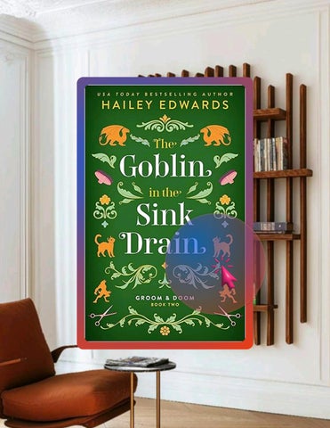 Get Ebook The Goblin in the Sink Drain (Groom & Doom Book 2) by Hailey Edwards