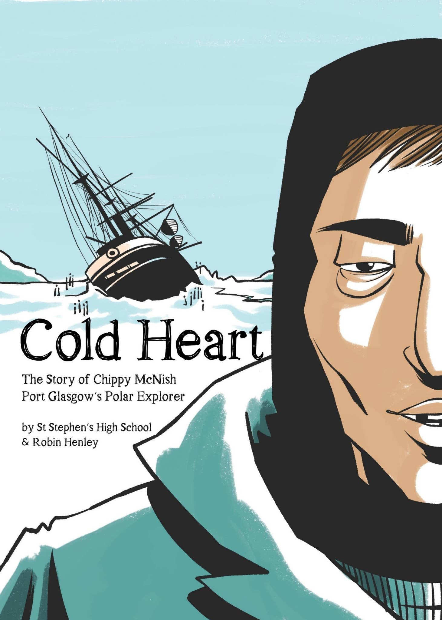 Cold Heart - The Story of Chippy McNish, Port Glasgow's Polar Explorer ...