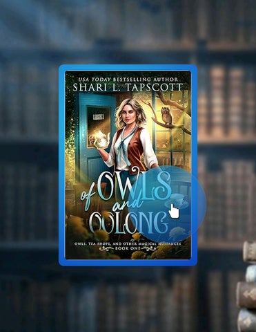 Digital PDF Of Owls and Oolong (Owls, Tea Shops, and Other Magical Nuisances Book 1) by Shari L. Tap