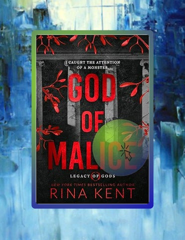 Read & Learn God of Malice: A Dark College Romance (Legacy of Gods Book 1) by Rina Kent