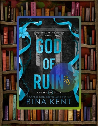 Immediate Read God of Ruin: A Dark College Romance (Legacy of Gods Book 4) by Rina Kent