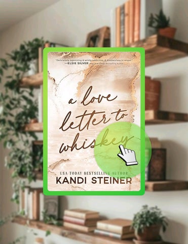 Digital Book A Love Letter to Whiskey by Kandi Steiner