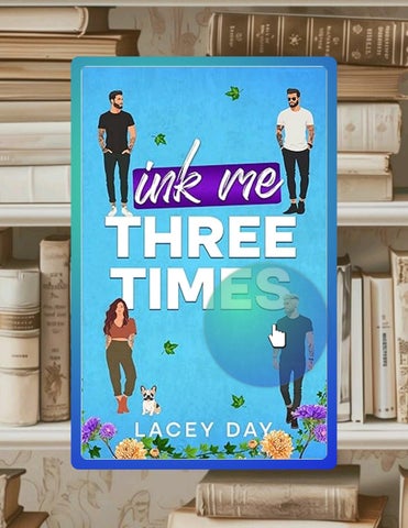 Ebook Ink Me Three Times: A Spicy Small Town Reverse Harem Romance (Coyote Glen) by Lacey Day