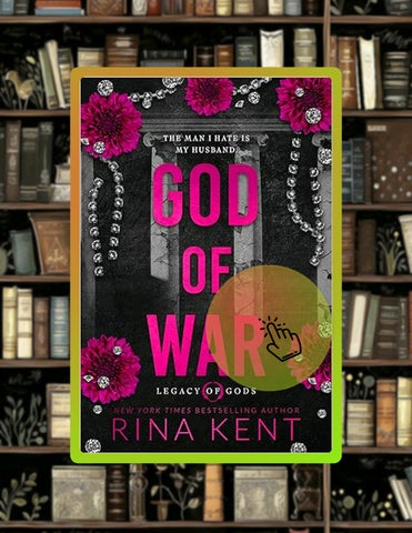 Quick Ebook God of War: An Enemies to Lovers Marriage Romance (Legacy of Gods Book 6) by Rina Kent