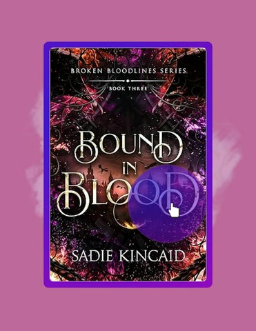 Read & Learn Bound in Blood (Broken Bloodlines Book 3) by Sadie Kincaid