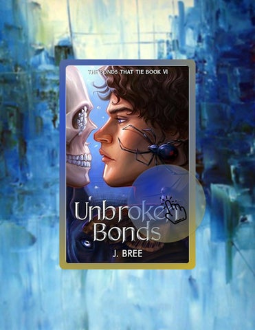 Quick Read Unbroken Bonds (The Bonds that Tie Book 6) by J Bree