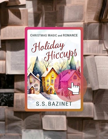 Unlock Full Book Holiday Hiccups: Christmas Magic and Romance by S. S. Bazinet