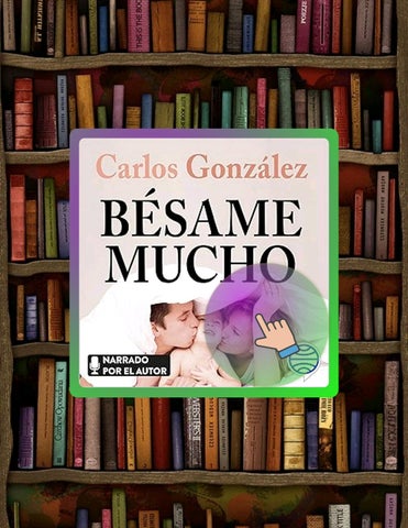 Full Ebook Bésame mucho by Carlos González