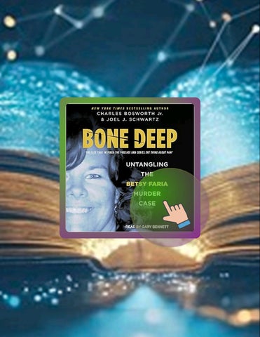 Start Reading Bone Deep: Untangling the Betsy Faria Case by Charles Bosworth