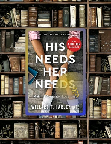 EBOOK His Needs, Her Needs: Making Romantic Love Last (How to Identify and Satisfy 10 Vital Needs in