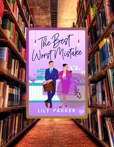 Immediate Read The Best Worst Mistake: The brand-new spicy, second-chance, summer romance with a cin