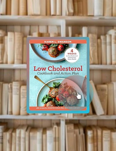 Digital Book The Low Cholesterol Cookbook and Action Plan: 4 Weeks to Cut Cholesterol and Improve He