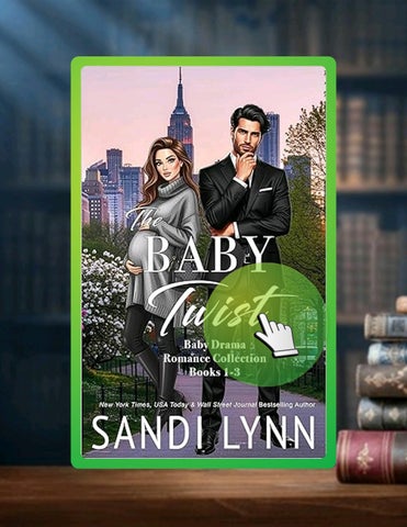 Get Ebook The Baby Twist: Baby Drama Romance Collection - Books 1-3 by Sandi Lynn