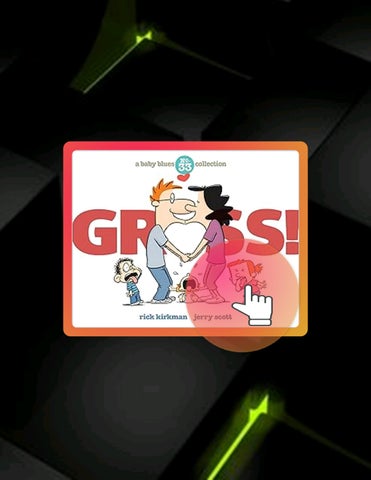 Digital Book Gross!: A Baby Blues Collection (Volume 40) by Rick Kirkman