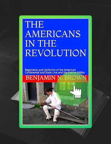 Get Ebook THE AMERICANS IN THE REVOLUTION: Regiments and Uniforms of the American Continental and St