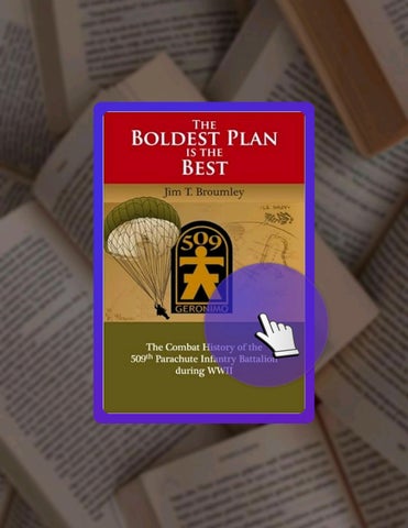 Ebook Version The Boldest Plan is the Best: The Combat History of the 509th Parachute Infantry Batta