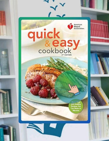 Access Ebook American Heart Association Quick & Easy Cookbook, 2nd Edition: More Than 200 Healthy Re
