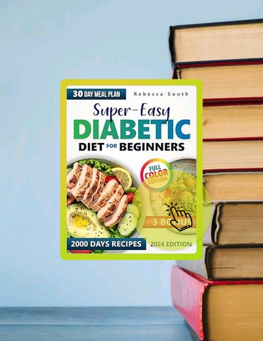 Full Ebook Super-Easy Diabetic Diet for Beginners: Balance Between Flavor and Health, Essential Reci