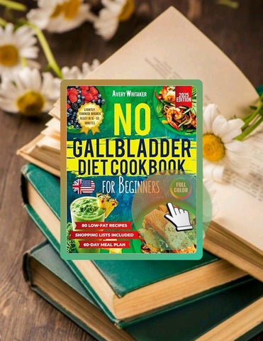 Get Book No Gallbladder Diet Cookbook for Beginners: 80 Easy and Delicious Low-Fat Recipes for Healt