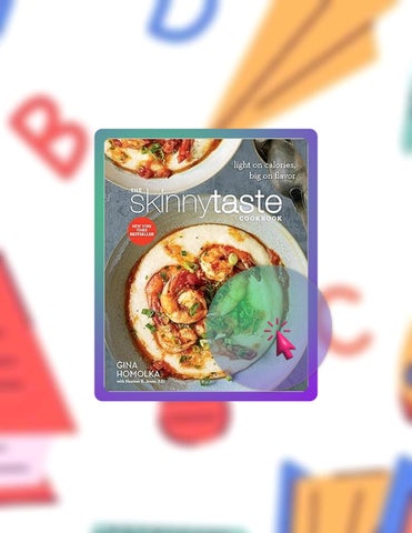 Immediate PDF The Skinnytaste Cookbook: Light on Calories, Big on Flavor by Gina Homolka