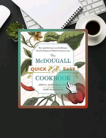 PDF The McDougall Quick and Easy Cookbook: Over 300 Delicious Low-Fat Recipes You Can Prepare in Fif