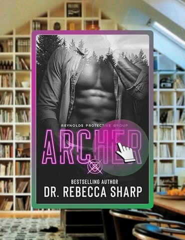 Read & Learn Archer (Reynolds Protective Book 1) by Dr. Rebecca Sharp