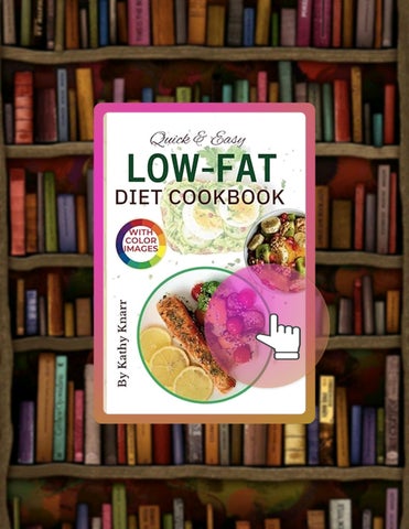 PDF Quick & Easy Low Fat Diet Cookbook: Essential Recipes for Healthy Living with Easy, Wholesome Me