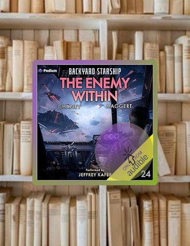 E-book The Enemy Within: Backyard Starship, Book 24 by J.N. Chaney