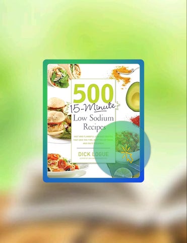 Start Reading 500 15-Minute Low Sodium Recipes: Fast and Flavorful Low-Salt Recipes that Save You Ti