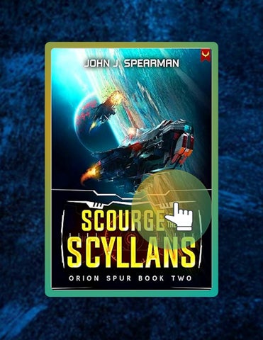 Ebook Version Scourge of the Scyllans (Orion Spur Book 2) by John Spearman