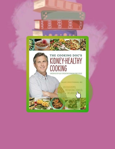 Quick Read The Cooking Doc's Kidney-Healthy Cooking: A Modern 10-Step Guide to Preventing and Managi