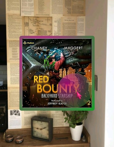 Instant Access Ebook Red Bounty: Backyard Starship, Book 2 by J.N. Chaney