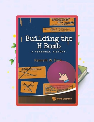 Full Ebook Building The H Bomb: A Personal History by Kenneth W Ford