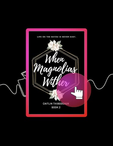 Grab Ebook When Magnolias Wither (The Magnolia Series) by Caitlin D Thibodeaux