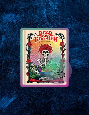 Unlock Full Book Dead in the Kitchen: The Official Grateful Dead Cookbook by Gabi Moskowitz