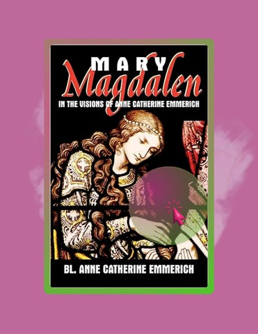 Start Reading Mary Magdalen in the Visions of Anne Catherine Emmerich by Anne Catherine Emmerich